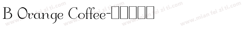 B Orange Coffee字体转换